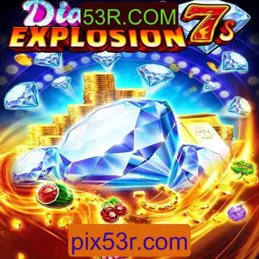 DiamondExplosion7s: Descubra o Empolgante Mundo do Jogo com 53R.COM